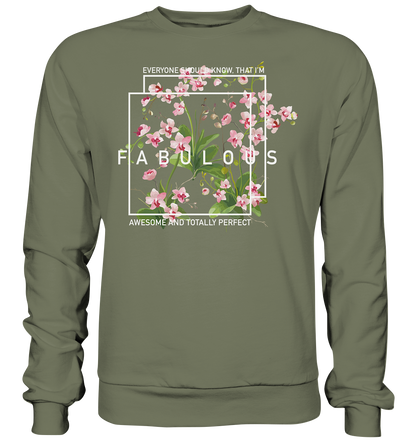 "I'm Fabulous" Blumen Streetstyle - Premium Sweatshirt