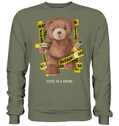 "Cute is a Crime" Bär Streetstyle - Premium Sweatshirt