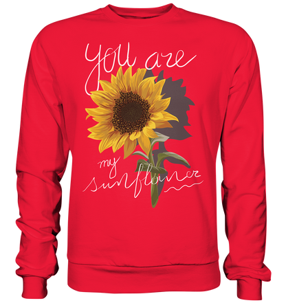 "You are my Sunflower" Blumen Streetstyle - Premium Sweatshirt