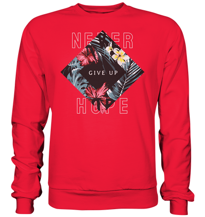 "Never give up" Blumen Streetstyle - Premium Sweatshirt