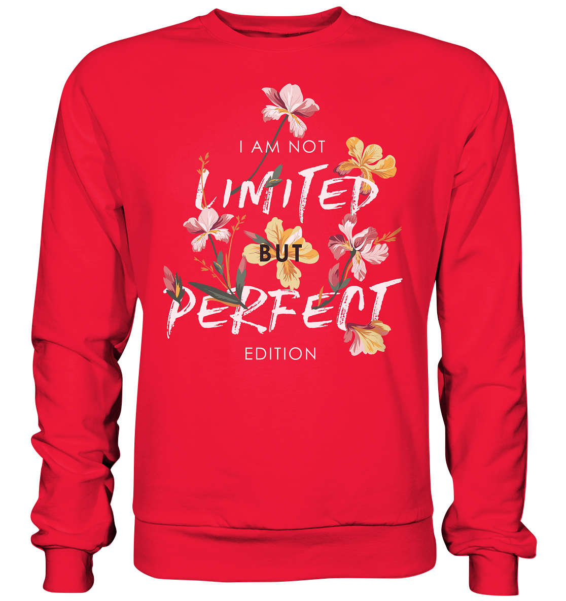 "Perfect Edition" Blumen Streetstyle - Premium Sweatshirt