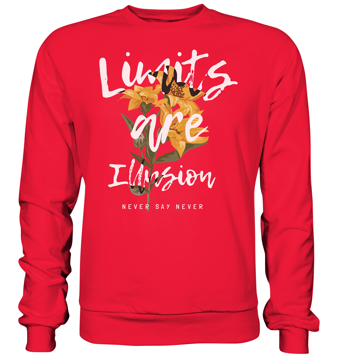 "Limits are Illusion" Blumen Streetstyle - Premium Sweatshirt