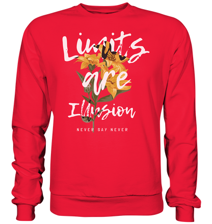 "Limits are Illusion" Blumen Streetstyle - Premium Sweatshirt