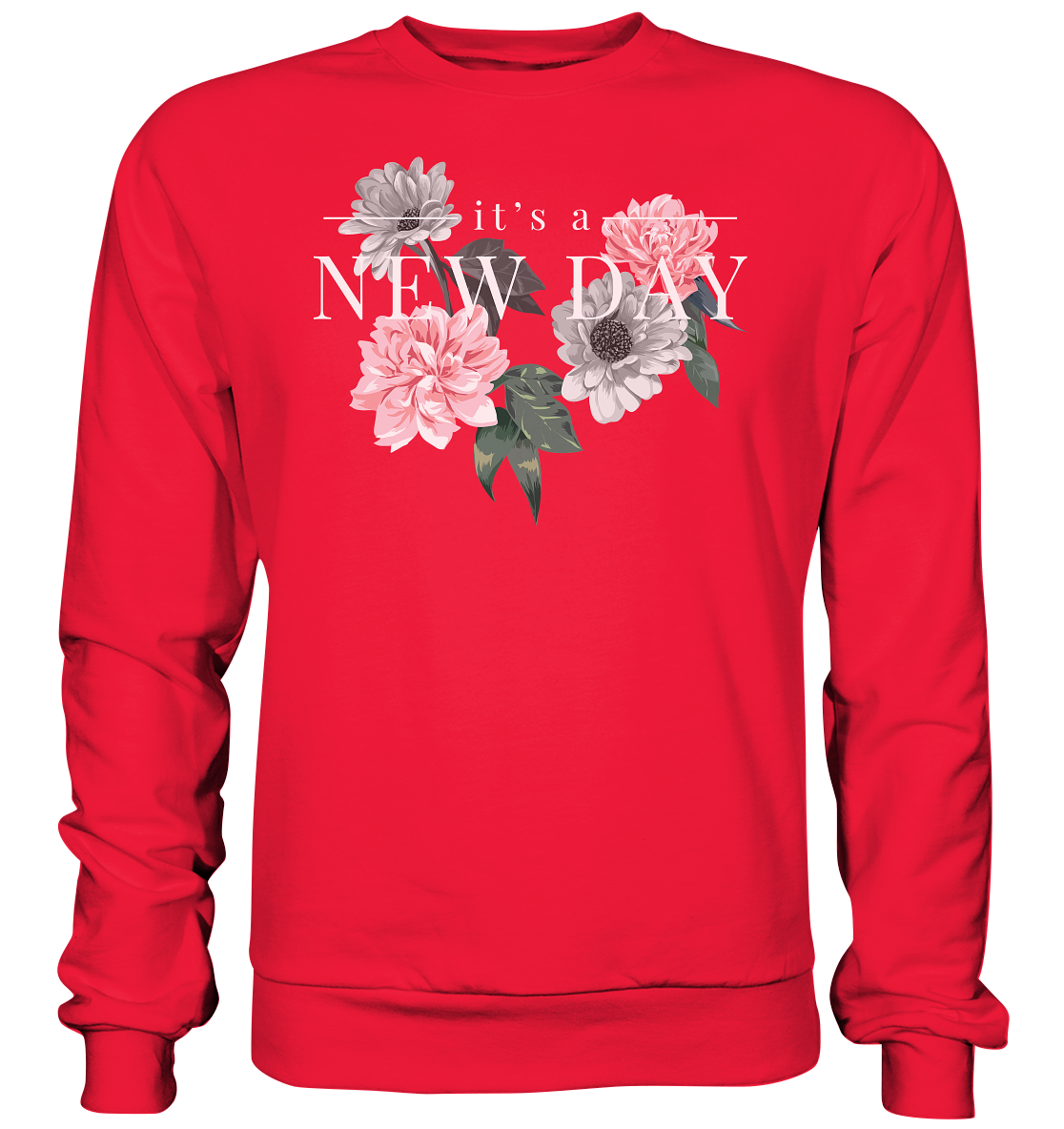 "It's a new day" Blumen Streetstyle - Premium Sweatshirt