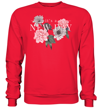 "It's a new day" Blumen Streetstyle - Premium Sweatshirt