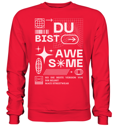 "Du bist Awesome" Mace Optimismus - Premium Sweatshirt