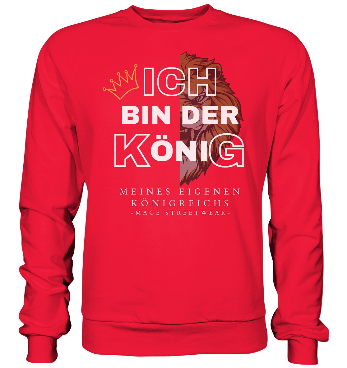 "Ich bin der König" Mace Optimismus - Premium Sweatshirt