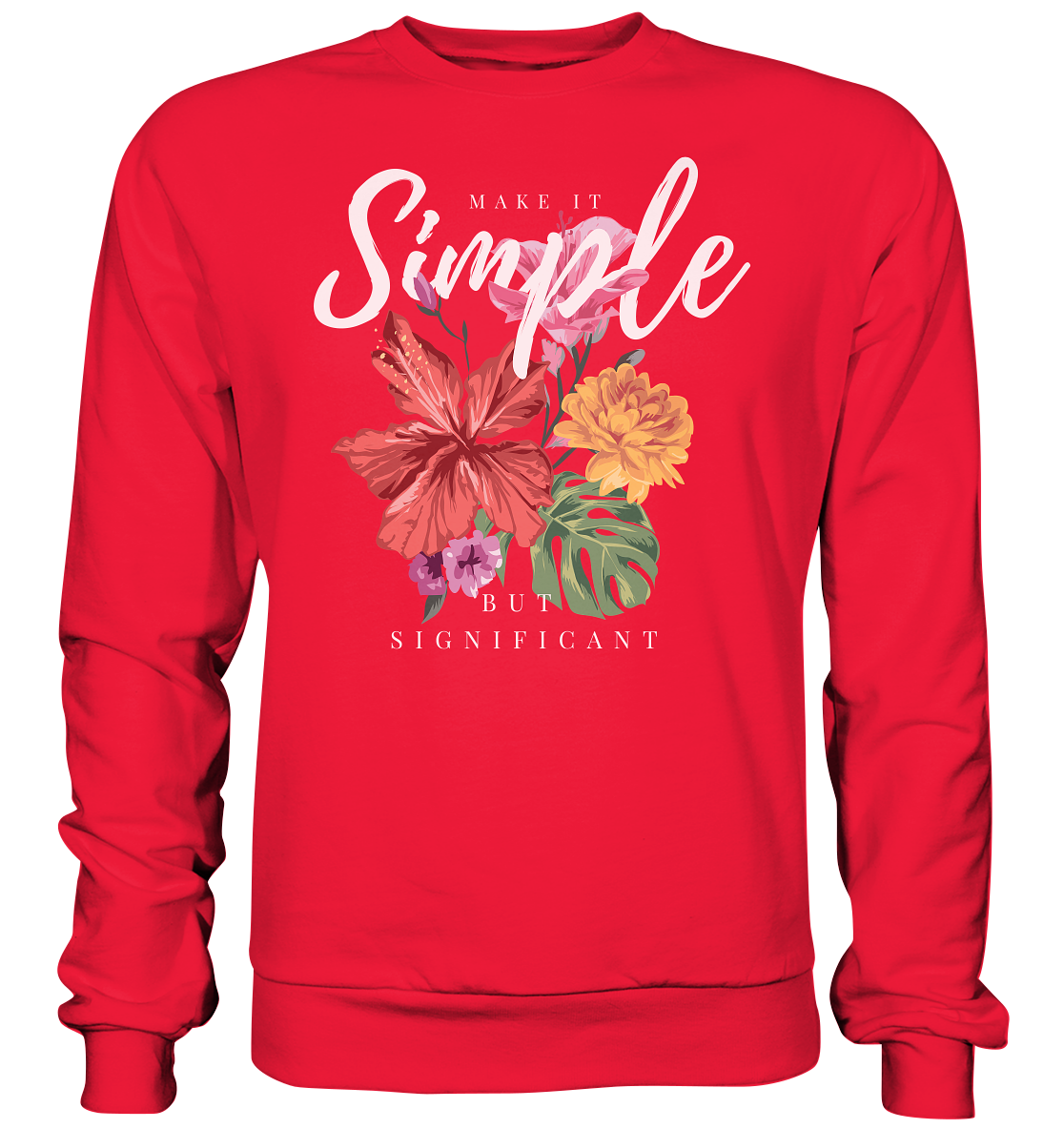 "Make it Simple" Blumen Streetstyle - Premium Sweatshirt