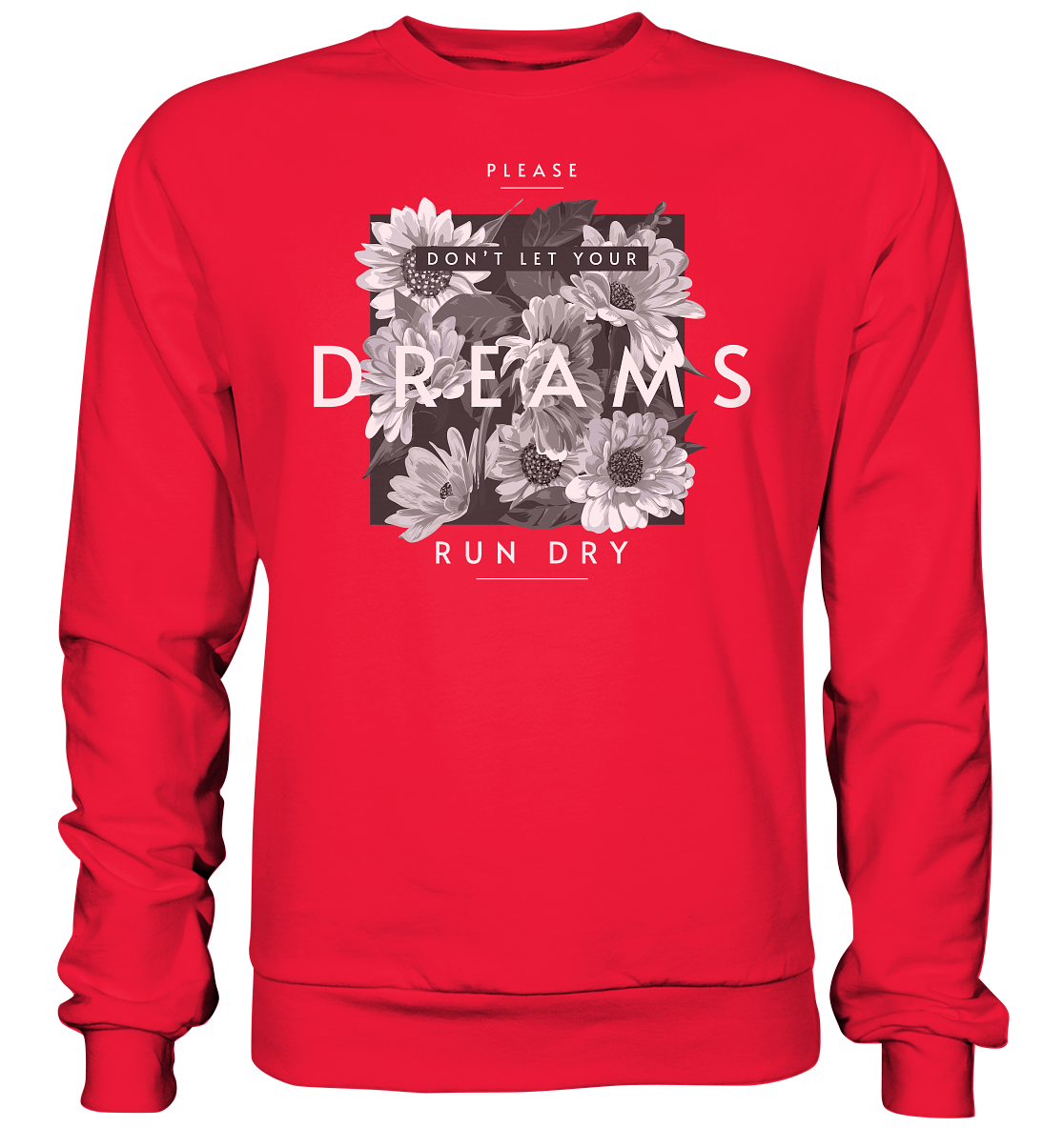 "Dream" Blumen Streetstyle - Premium Sweatshirt