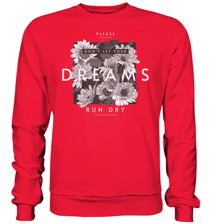 "Dream" Blumen Streetstyle - Premium Sweatshirt