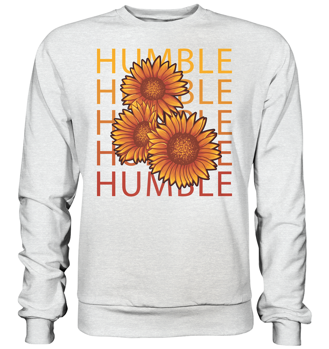 "Humble" Blumen Streetstyle - Premium Sweatshirt