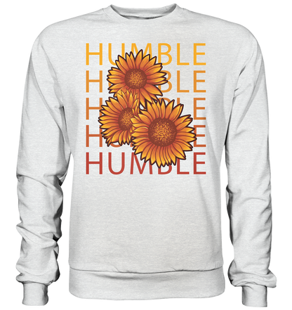 "Humble" Blumen Streetstyle - Premium Sweatshirt