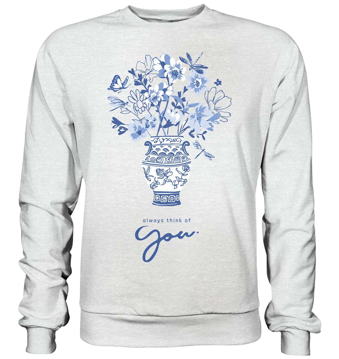 "Always think of you" Blumen Streetstyle - Premium Sweatshirt